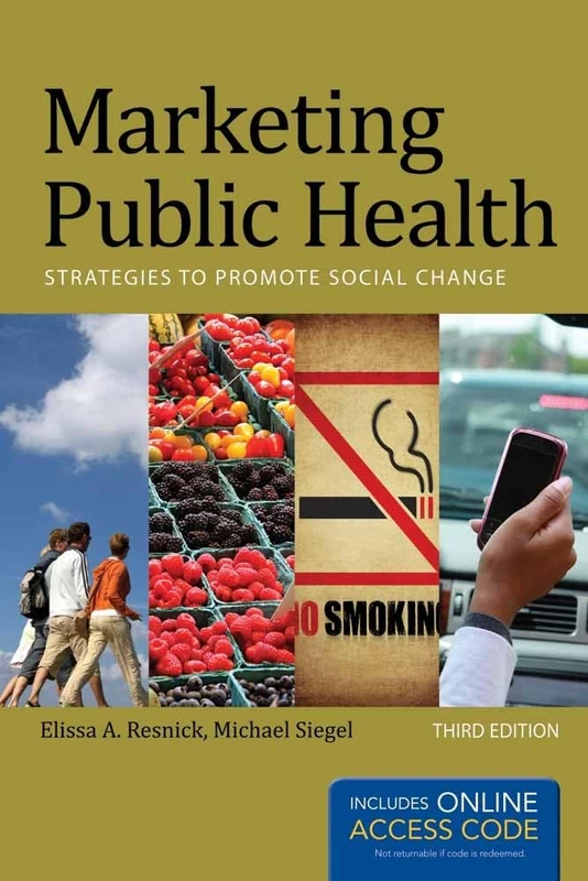 Marketing Public Health: Strategies to Promote Social Change