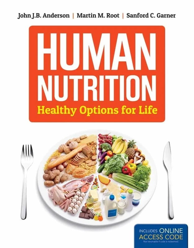 Human Nutrition: Healthy Options for Life