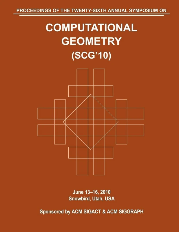 SCG 10 Proceedings of the 26th Annual Symposium on Computational Geometry