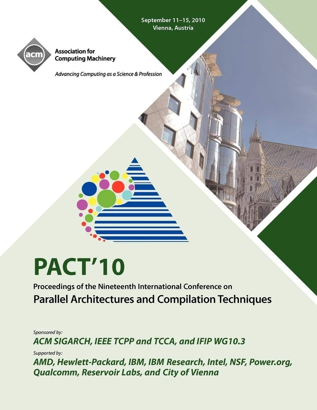 PACT 10 Proceedings of the Nineteenth International Conference on Parallell Architecture and Compilation Techniques - Image 1