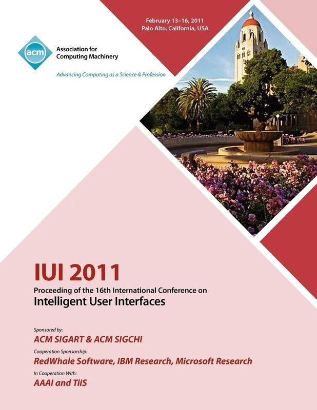 IUI 2011 Proceeding of the 16th International Conference on Intelligent User Interface - Image 1