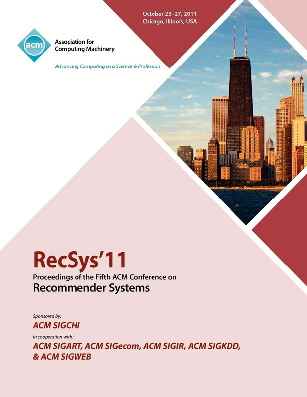RecSys 11 Proceedings of the Fifth ACM Conference on Recommender Systems