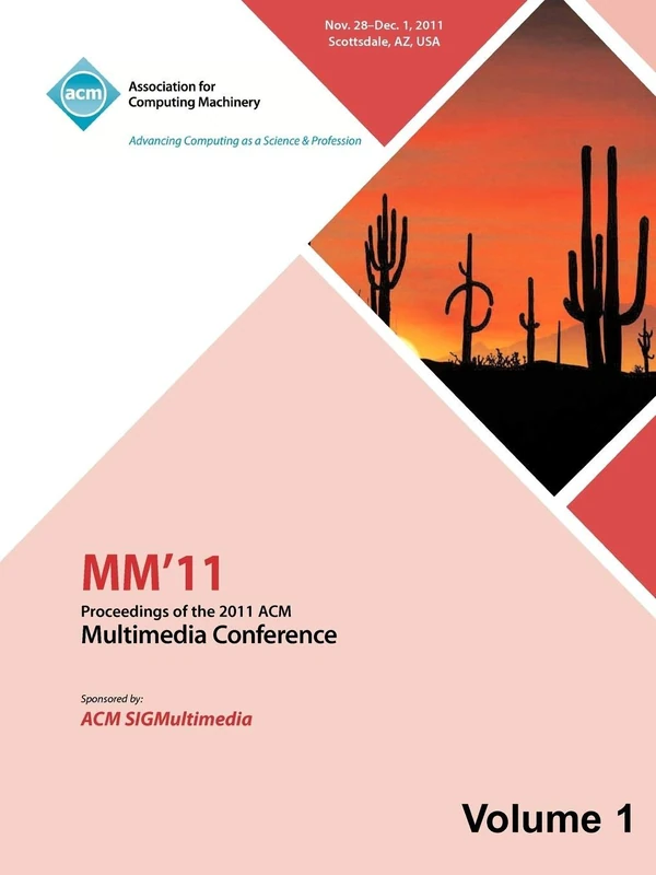 MCA MM 11: Proceedings of the 2011 ACM Multimedia Vol 1