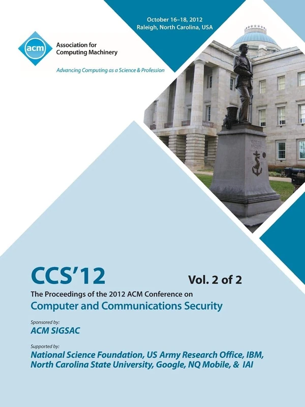 CCS 12 Proceedings of the 2012 Acm Conference on Computer and Communications Security V2