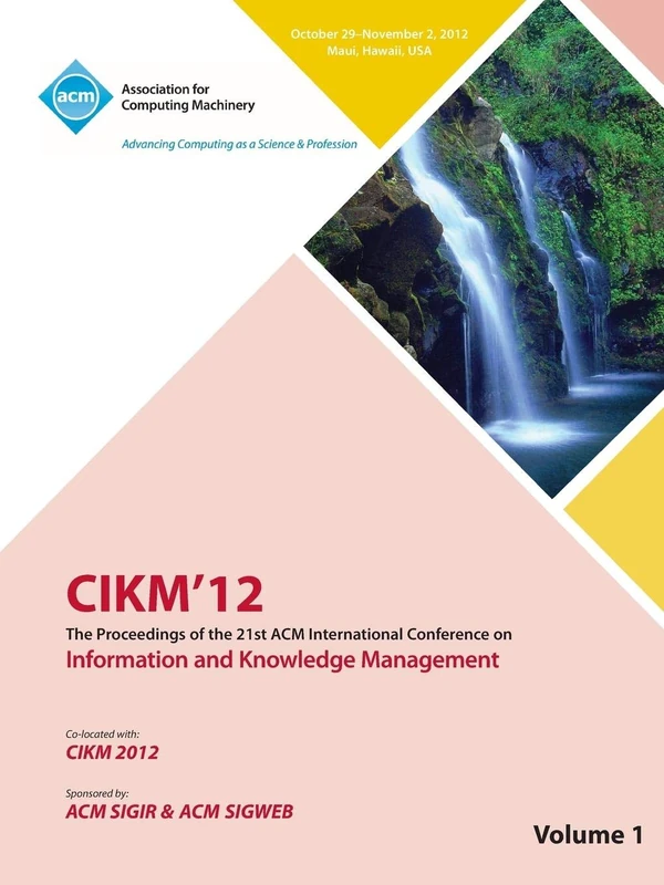 MCA Cikm12 Proceedings of the 21st ACM Conference V1
