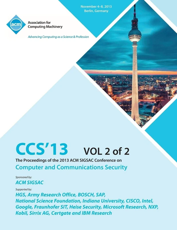 CCS 13 The Proceedings of the 2013 ACM SIGSAC Conference on Computer and Communications Security V2