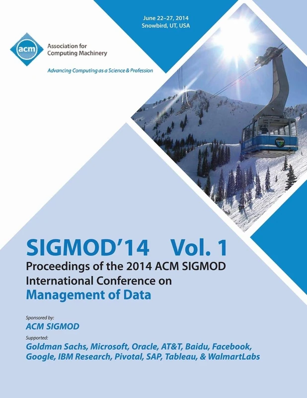 MCA SiGMOD 14 Vol 1 - 2014 ACM SIGMOD Conference Proceedings