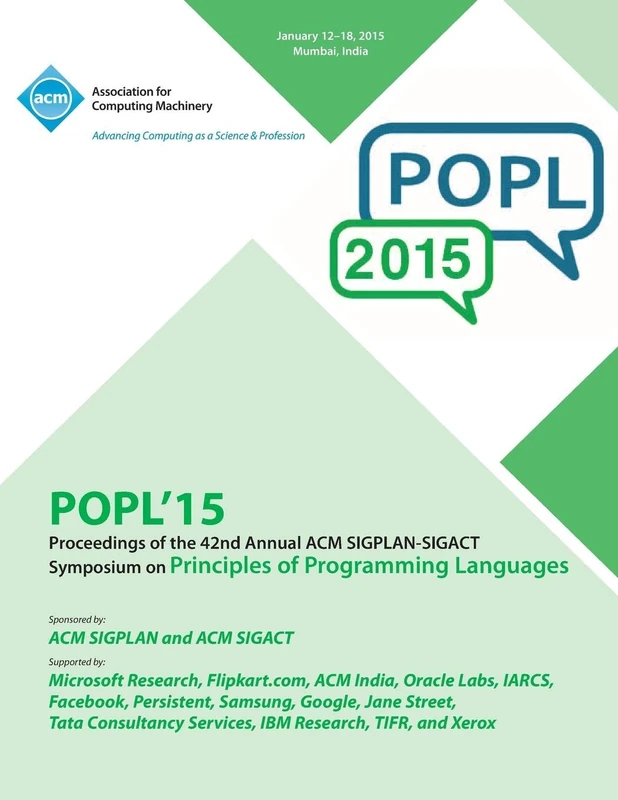 ACM SIGPLAN-SIGACT POPL 15 Symposium Programming Languages