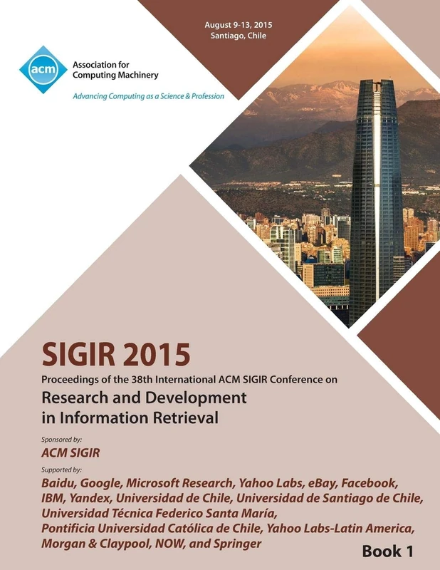 MCA SIGIR 15 38th International ACM SIGIR Conference Vol 1