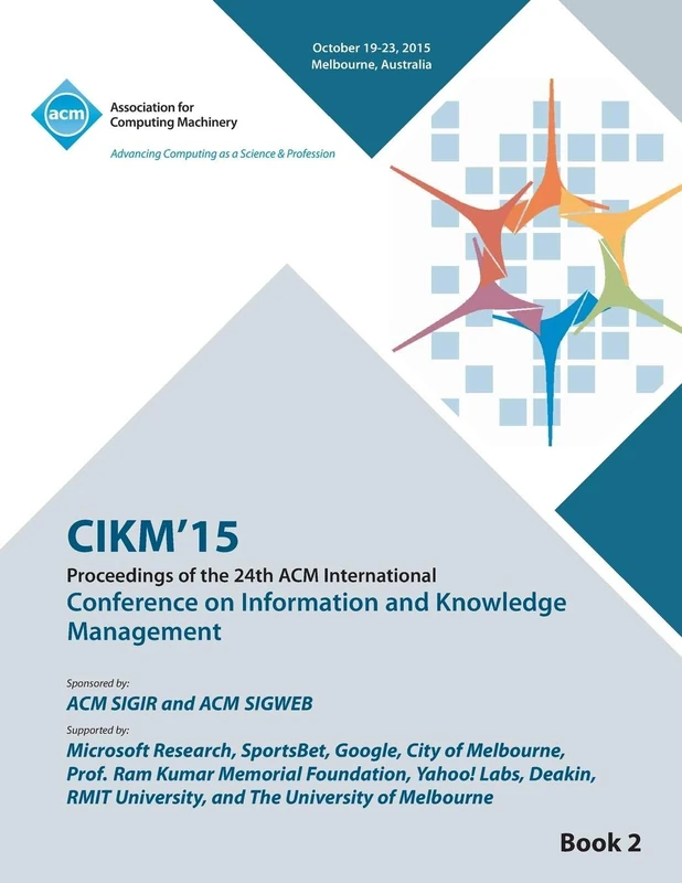 MCA CIKM 15 Conference on Information and Knowledge Management Vol2
