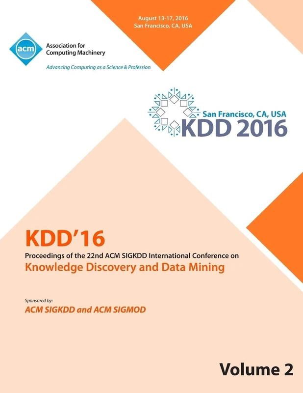 MCA KDD 16 22nd International Conference Vol 2 - ACM Book