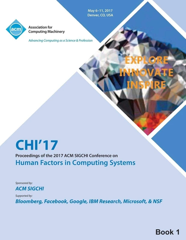 MCA CHI 17 Conference on Human Factors Vol 1 - ACM Book