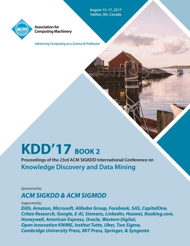 MCA Kdd '17: The 23rd ACM SIGKDD Conference - Vol 2