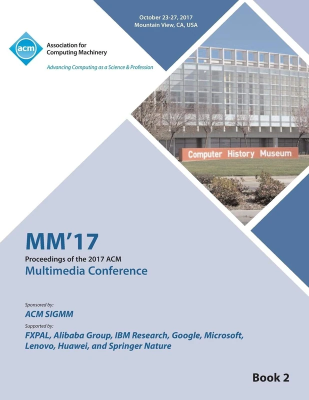 MCA MM '17: ACM Multimedia Conference - Vol 2 Book