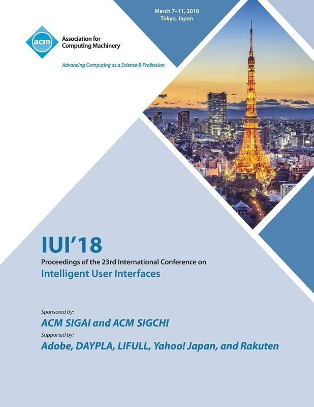 Iui '18: 23rd International Conference on Intelligent User Interfaces