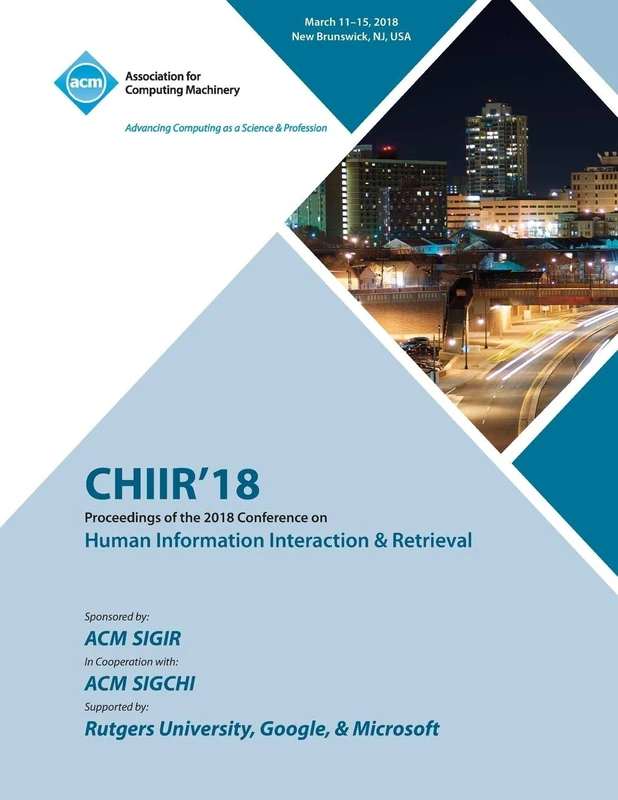 Chiir '18: Proceedings of the 2018 Conference on Human Information Interaction & Retrieval