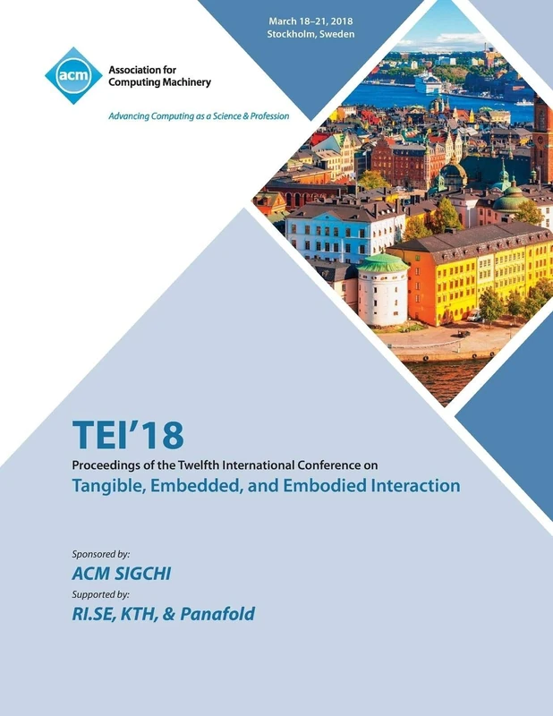 ACM Tei '18: Proceedings of the 12th International Conference