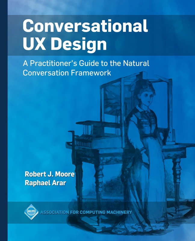 Counseling and Helping Skills: A Practitioner's Guide to the Natural Conversation Framework (ACM Collection II)