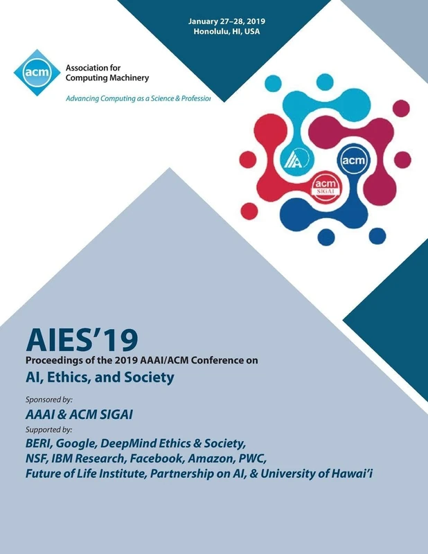 Aies'19: Proceedings of the 2019 AAAI/ACM Conference on AI, Ethics, and Society - Image 1