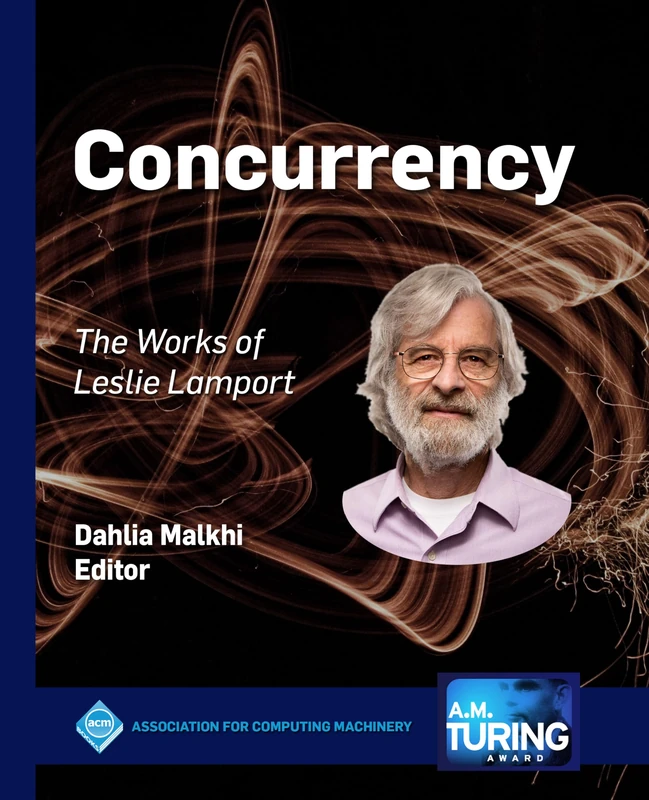 Concurrency: The Works of Leslie Lamport (ACM Collection II)