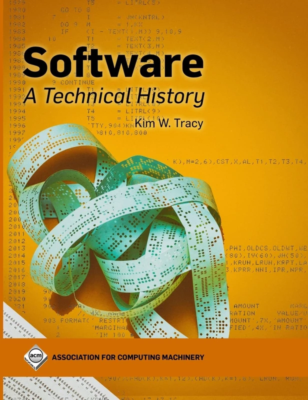 Software: A Technical History (ACM Collection II)