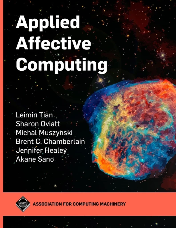Applied Affective Computing (ACM Books Collection II)