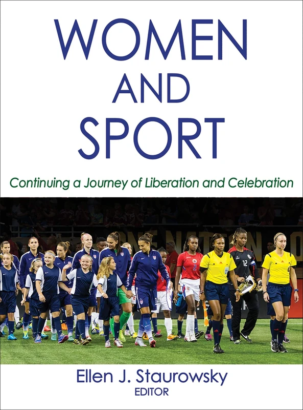 Women and Sport: Continuing a Journey of Liberation and Celebration