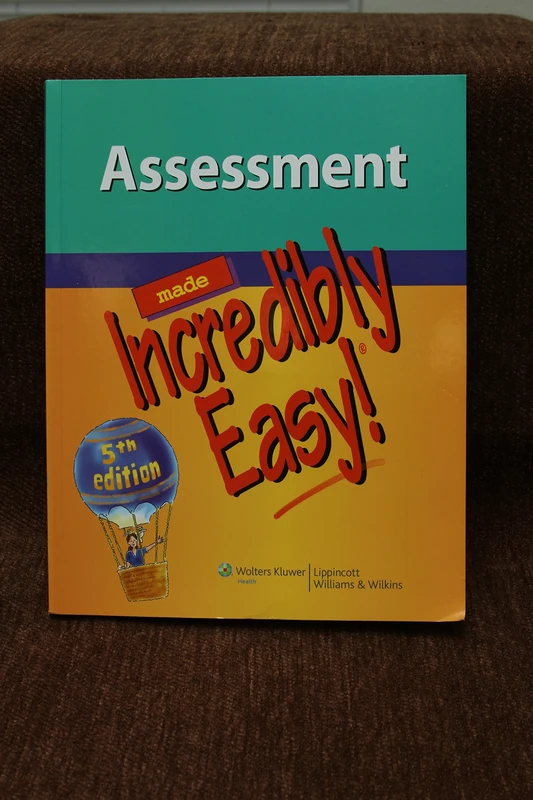 Assessment Made Incredibly Easy! (Incredibly Easy! Series (R)) (Made Incredibly Easy (Paperback))