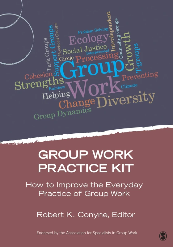 Group Work Practice Kit: How to Improve the Everyday Practice of Group Work