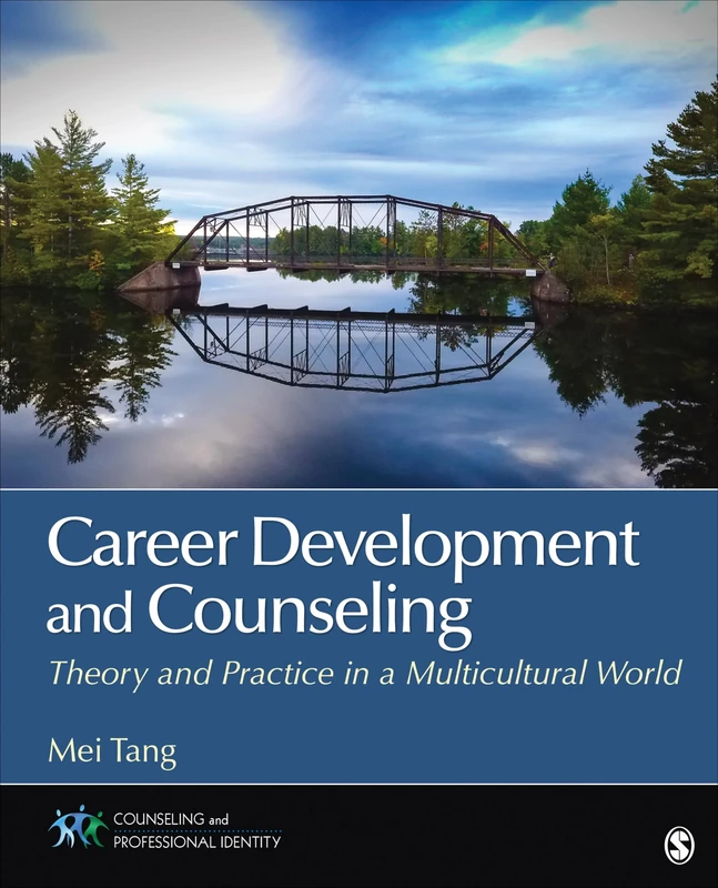 Career Development and Counseling: Theory and Practice in a Multicultural World (Counseling and Professional Identity)