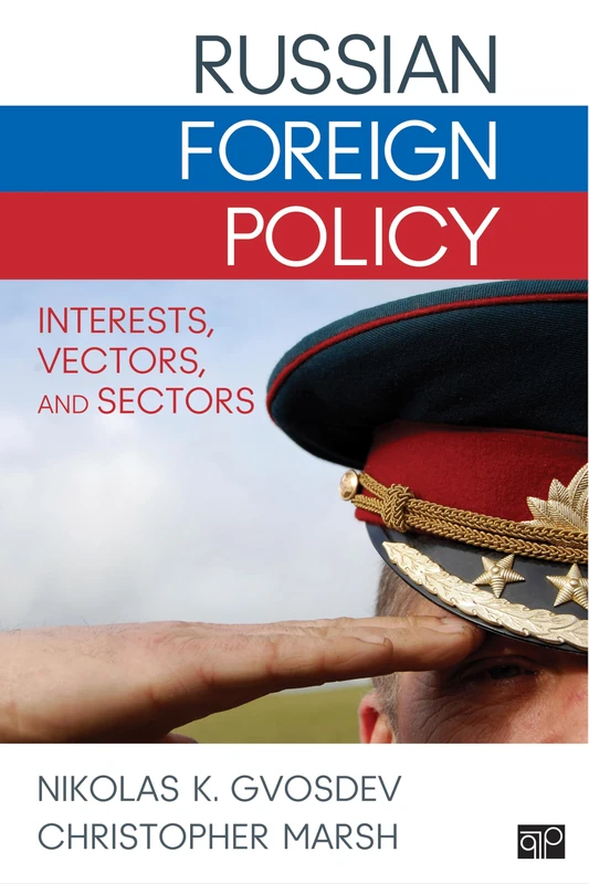 Russian Foreign Policy: Interests, Vectors, and Sectors - Image 1