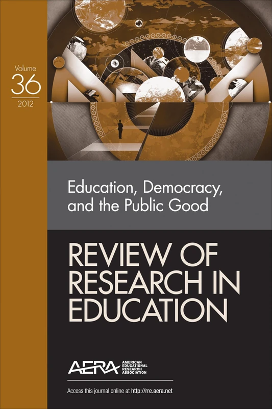 Education, Democracy, and the Public Good: 36 (Review of Research in Education)