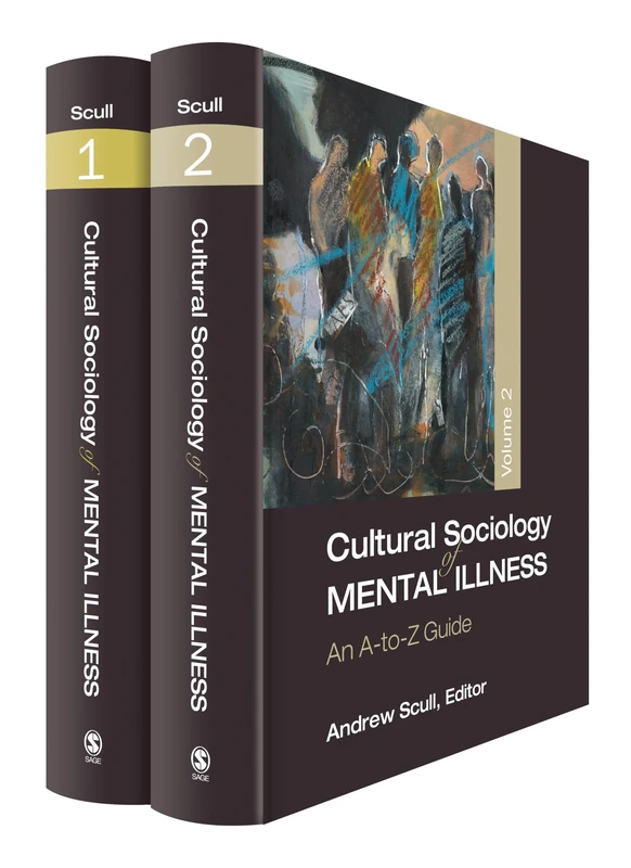Cultural Sociology of Mental Illness: An A-to-Z Guide