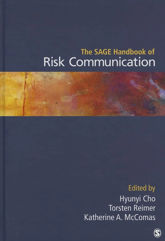 Sage Handbook of Risk Communication - Sage Publications
