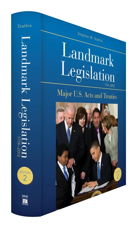 Landmark Legislation 1774-2012: Major U.S. Acts and Treaties