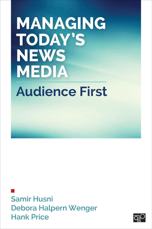Managing Today’s News Media: Audience First - Image 1