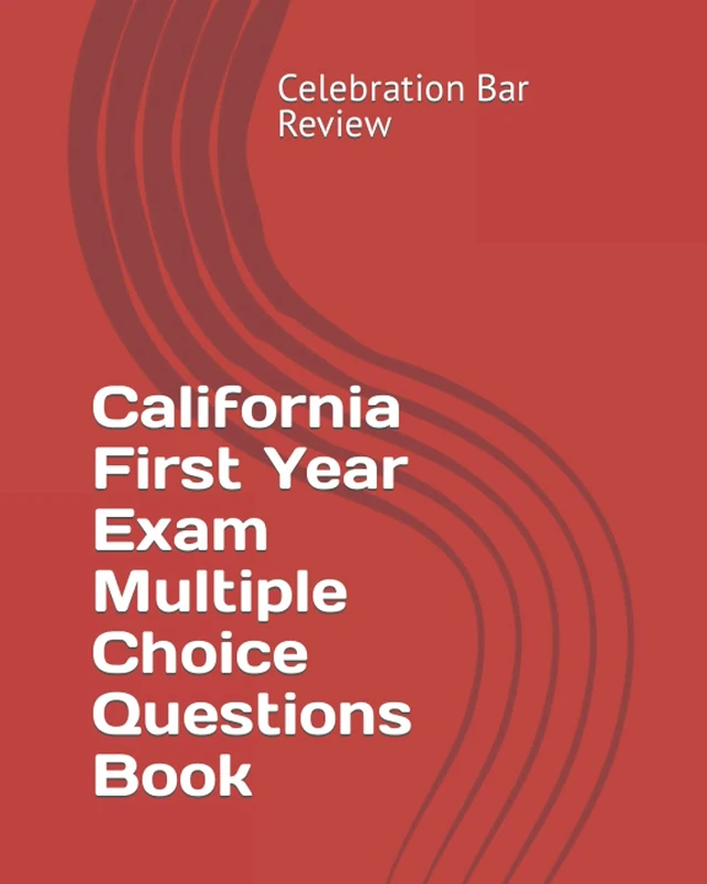 California First Year Exam Multiple Choice Questions Book: Volume 4