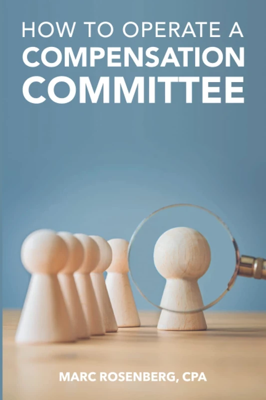 How To Operate A Compensation Committee
