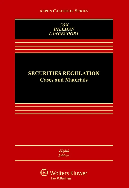 Securities Regulation: Cases and Materials (Aspen Casebook)