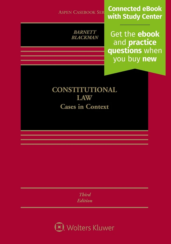 Constitutional Law: Cases in Context (Aspen Casebook)