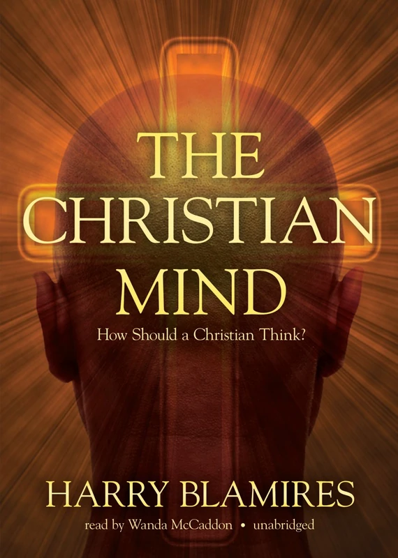 The Christian Mind: How Should a Christian Think?, Library Edition