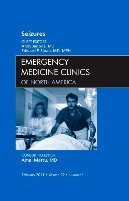 Seizures, An Issue of Emergency Medicine Clinics (Volume 29-1) (The Clinics: Internal Medicine, Volume 29-1)