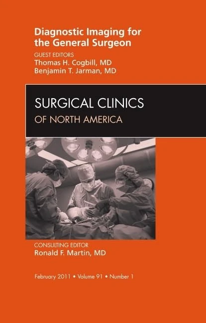 Diagnostic Imaging for the General Surgeon, An Issue of Surgical Clinics (Volume 91-1) (The Clinics: Surgery, Volume 91-1)