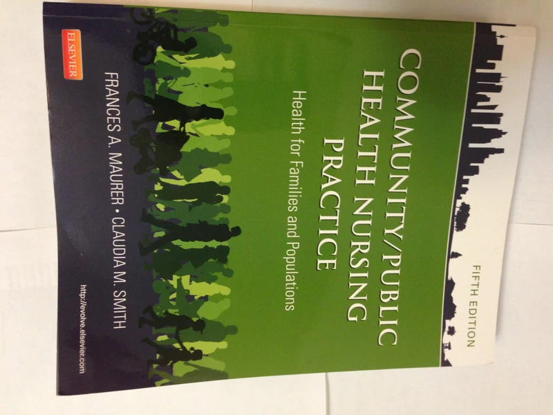 Community/Public Health Nursing Practice: Health for Families and Populations