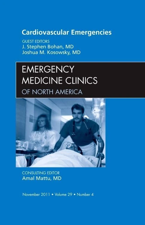 Cardiovascular Emergencies, An Issue of Emergency Medicine Clinics (Volume 29-4) (The Clinics: Internal Medicine, Volume 29-4)
