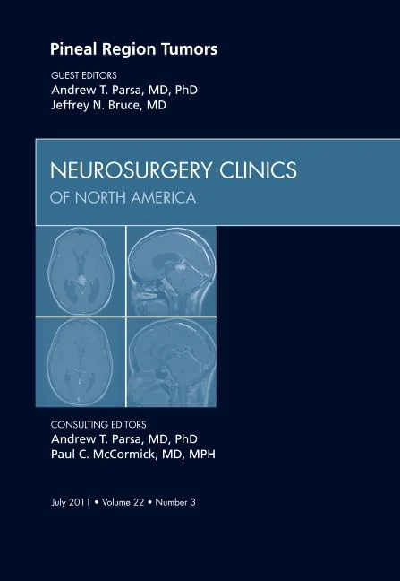 Pineal Region Tumors, An Issue of Neurosurgery Clinics (Volume 22-3) (The Clinics: Surgery, Volume 22-3)