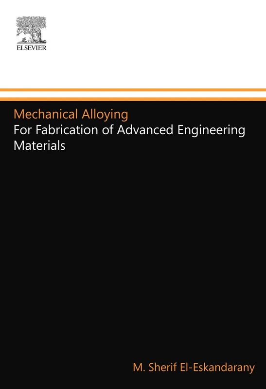 Mechanical Alloying: For Fabrication of Advanced Engineering Materials