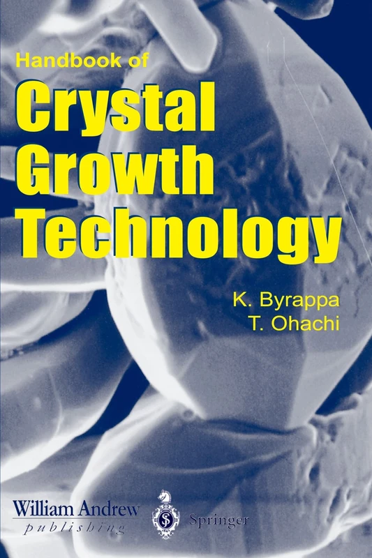Handbook of Crystal Growth Technology