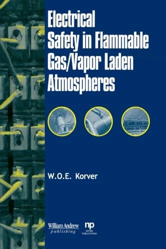 William Andrew - Electrical Safety In Flammable Gas/Vapor Atmospheres