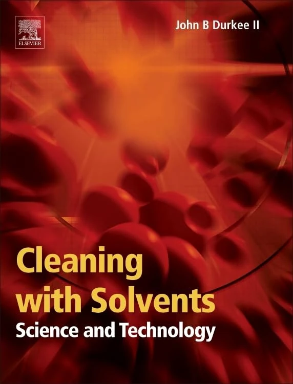 William Andrew - Cleaning with Solvents: Science and Technology